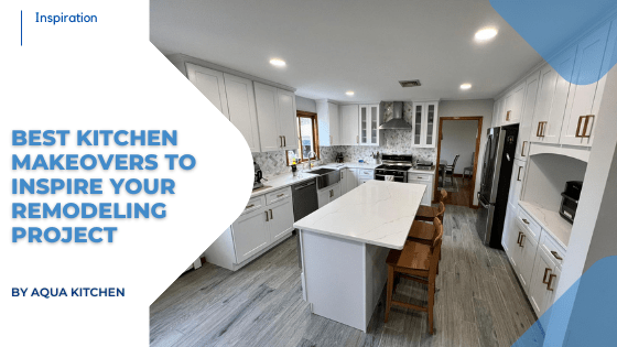 Stunning Kitchen Makeovers to Inspire Your Remodeling Project
