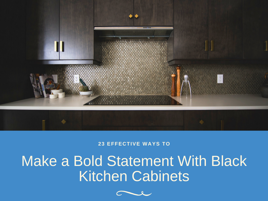 23 Ways To Make a Bold Statement With Black Kitchen Cabinets