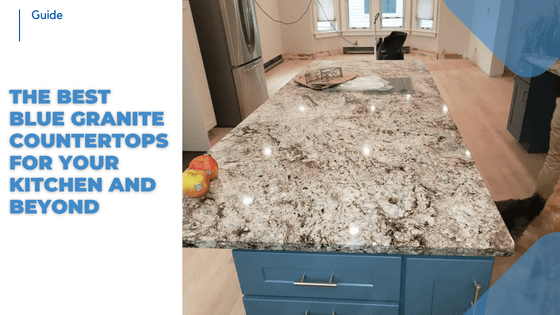 blue granite countertops|blue granite||3 Types of Blue Granite You Need in Your Kitchen|Volga Blue Granite|Blue Dunes Granite|Sapphire Blue Granite|Blue Flower Granite|Sapphire Blue Detail|Blue Ice Granite detail