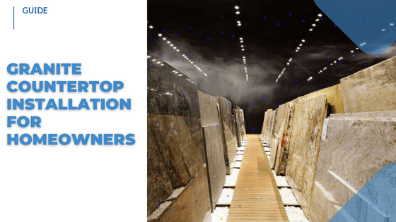 Granite Countertop Installation Complete Guide 2025